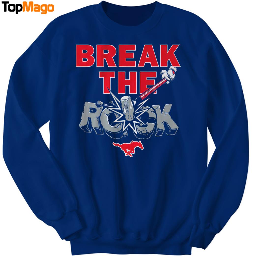 Break The Rock SMU Football T-Shirt, Hoodie, Sweatshirt, Ladies Boyfriend Shirt
