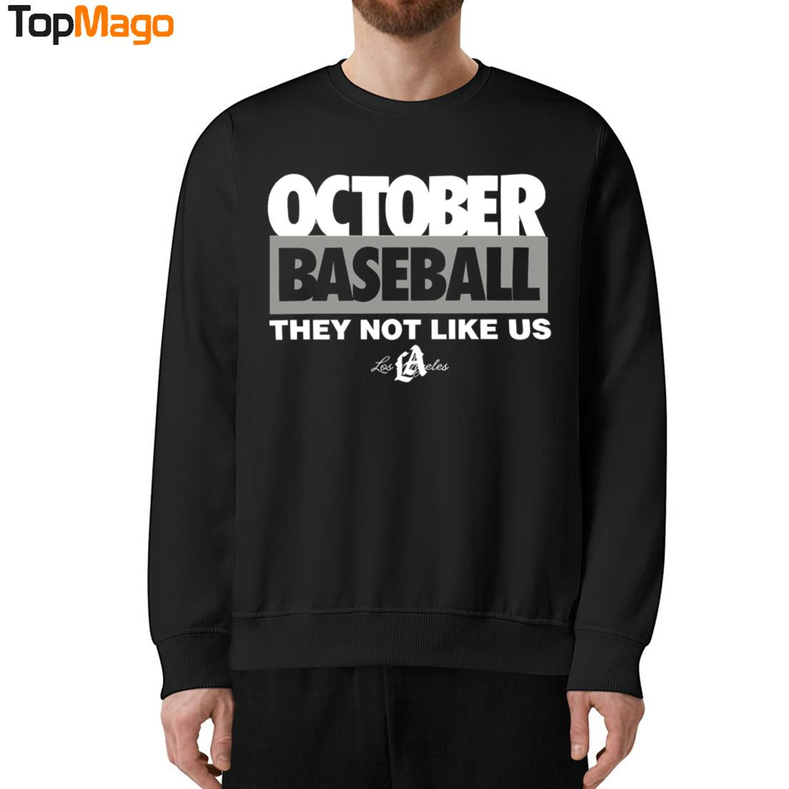 Dodgers October Baseball They Not Like Us T-Shirt
