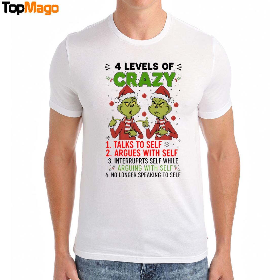 4 Levels Of Crazy Talks To Self Argues With Self No Longer Speaking To Self Grinch Christmas 2025 T-Shirt, Hoodie, Sweatshirt, Ladies Boyfriend Shirt
