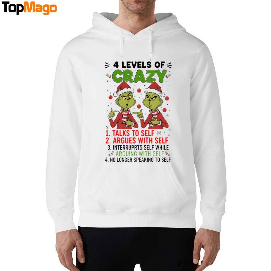 4 Levels Of Crazy Talks To Self Argues With Self No Longer Speaking To Self Grinch Christmas 2025 T-Shirt, Hoodie, Sweatshirt, Ladies Boyfriend Shirt