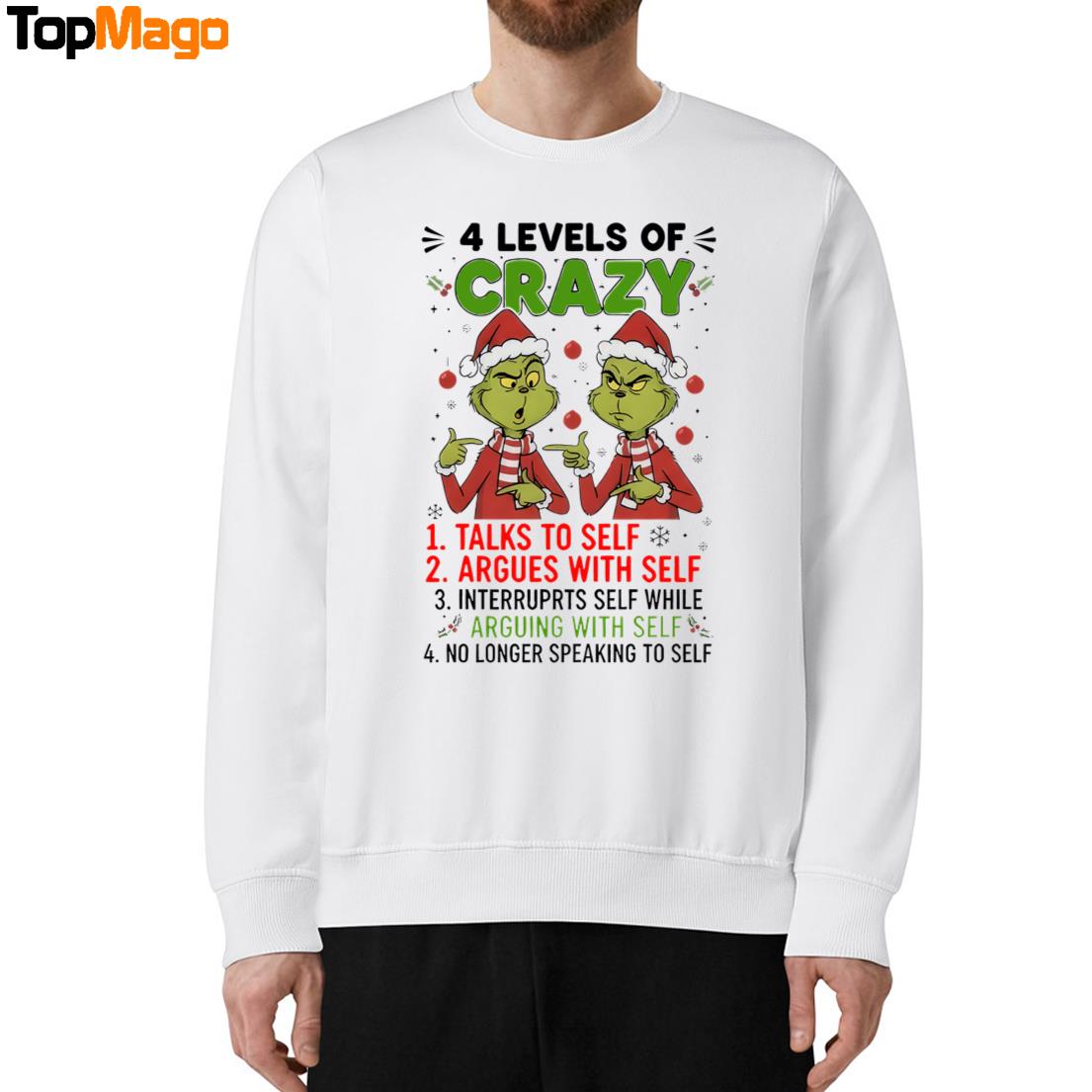 4 Levels Of Crazy Talks To Self Argues With Self No Longer Speaking To Self Grinch Christmas 2025 T-Shirt, Hoodie, Sweatshirt, Ladies Boyfriend Shirt