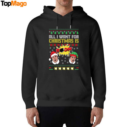 All I Want For Christmas is BOOM II T-Shirt, Hoodie, Sweatshirt, Ladies Boyfriend Shirt