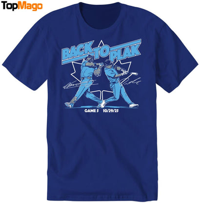Back To Plak Game 5 10-29-2025 Davis Schneider & Vladimir Guerrero Jr T-Shirt