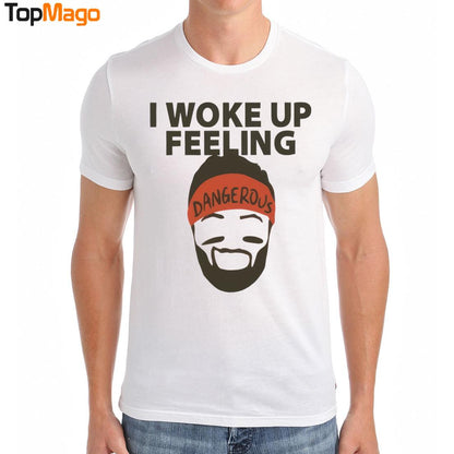 Baker Mayfield I woke up feeling dangerous T-Shirt