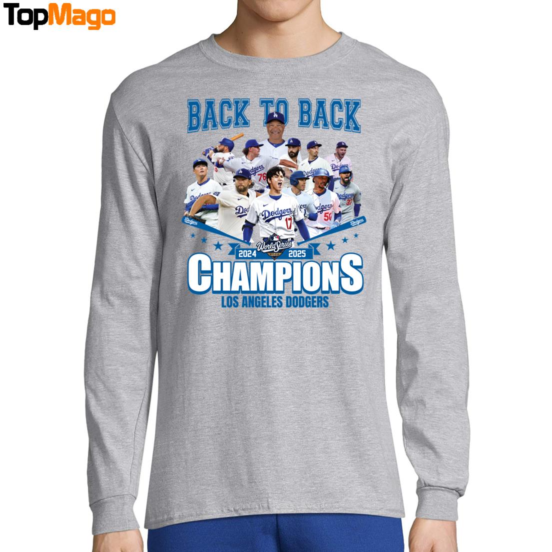 Dodgers World Series 2024 2025 Back To Back Champions T-Shirt, Hoodie, Sweatshirt, Ladies Boyfriend Shirt