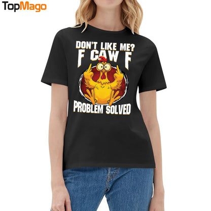 Don't Like Me F-Caw-F Problem Solved Hoodie
