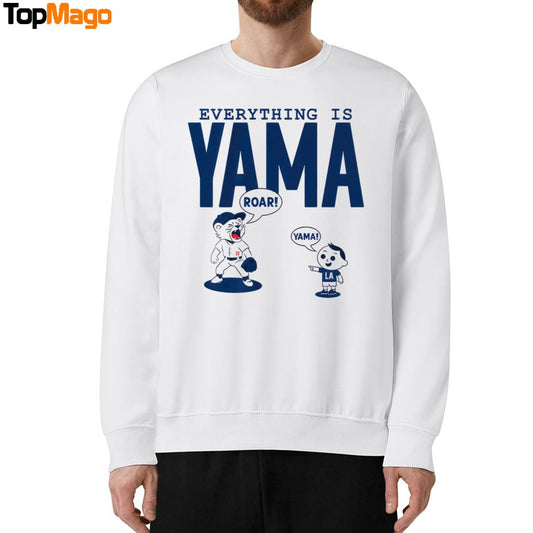 Everything Is Yama Yoshinobu Yamamoto Sweatshirt, Long Sleeve Shirt, Hoodie, Premium SS T-Shirt