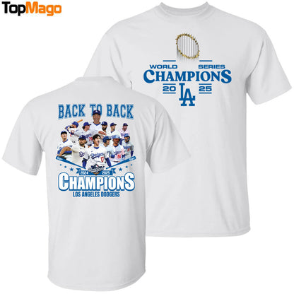[Front-Back] Dodgers World Series 2024-2025 Back To Back Champions T-Shirt, Hoodie, Sweatshirt, Ladies Boyfriend Shirt