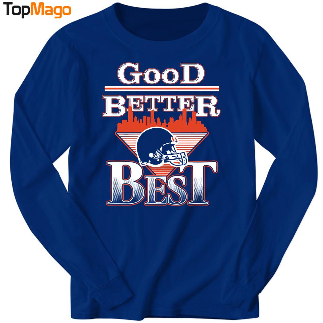 Good Better Best 2025 T-Shirt