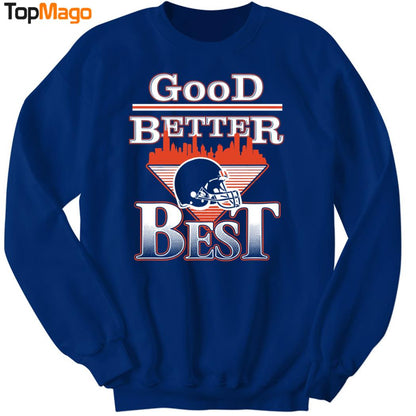 Good Better Best 2025 T-Shirt