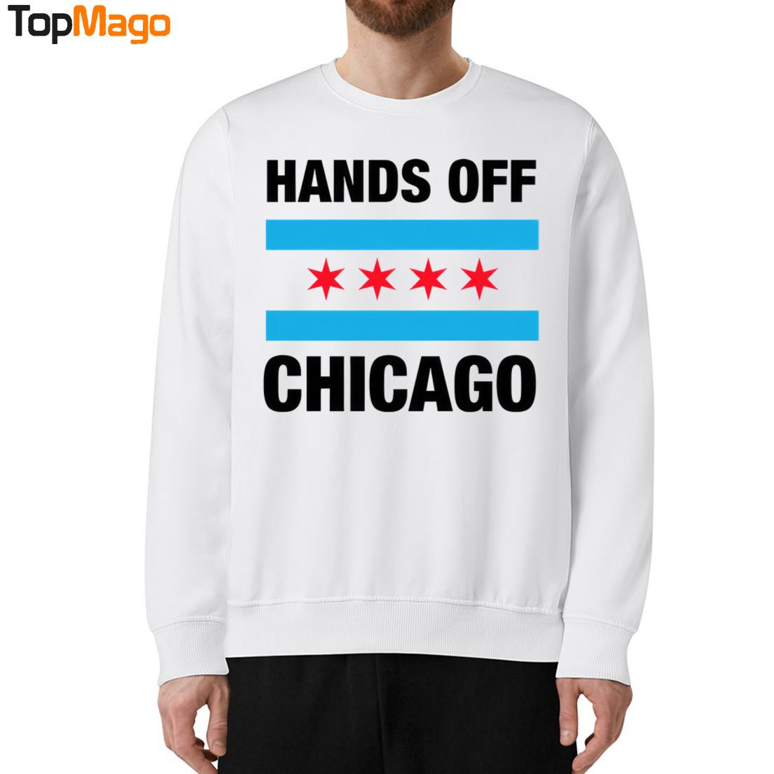 Hands Off Chicago T-Shirt