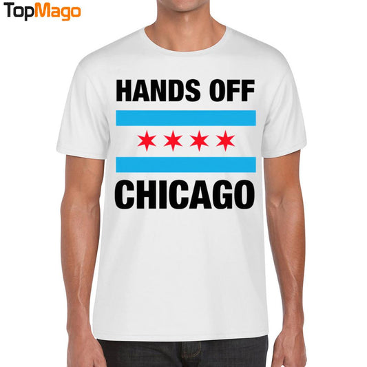 Hands Off Chicago T-Shirt