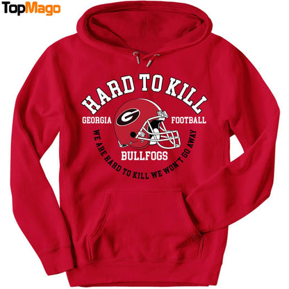 Hard To Kill Georgia Football Sweatshirt, Long Sleeve Shirt, Hoodie, Premium SS T-Shirt