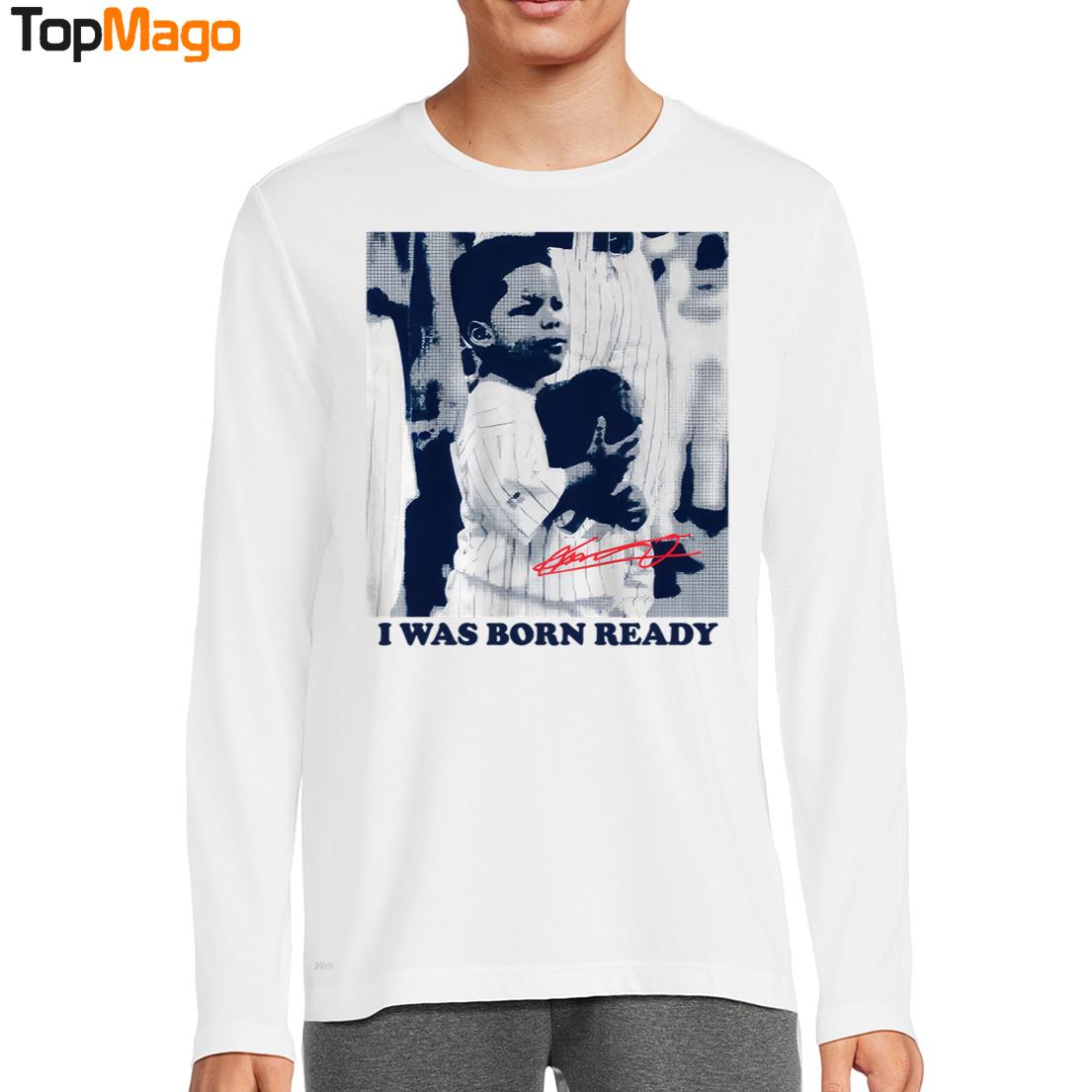 I Was Born Ready Vladimir Guerrero Jr T-Shirt