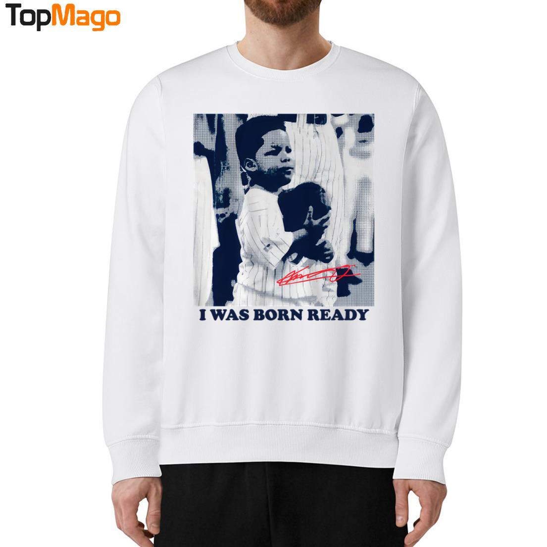 I Was Born Ready Vladimir Guerrero Jr T-Shirt