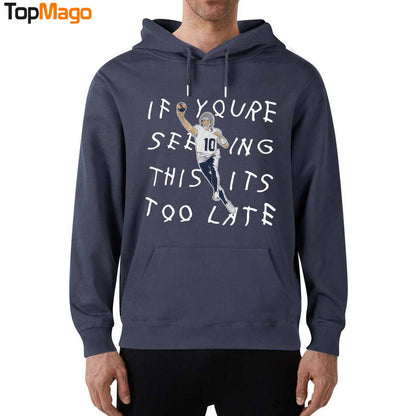 If You're Seeing This It's Too Late Drake Maye T-Shirt