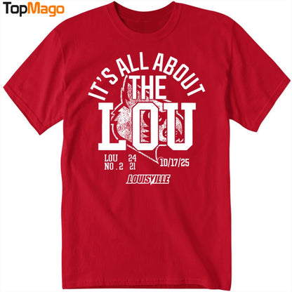 It's All About The Lou Louisville Football T-Shirt