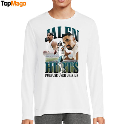 Jalen Hurts Jordan Purpose Over Opinion T-Shirt, Hoodie, Sweatshirt, Ladies Boyfriend Shirt