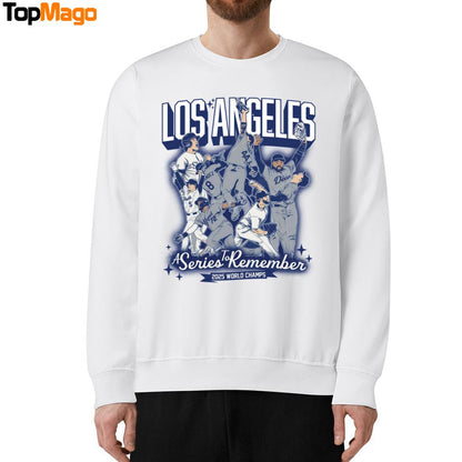 Los Angeles Baseball A Series to Remember Sweatshirt, Long Sleeve Shirt, Hoodie, Premium SS T-Shirt