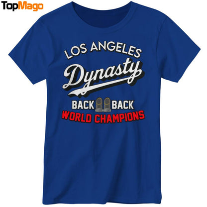 Los Angeles Dynasty Back To Back World Champions 2025 T-Shirt, Hoodie, Sweatshirt, Ladies Boyfriend Shirt