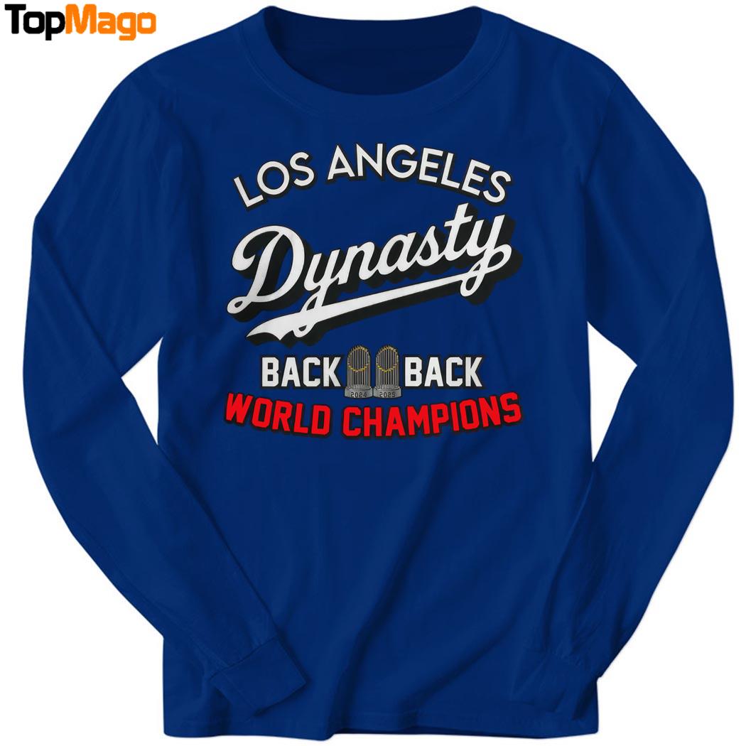 Los Angeles Dynasty Back To Back World Champions 2025 T-Shirt, Hoodie, Sweatshirt, Ladies Boyfriend Shirt