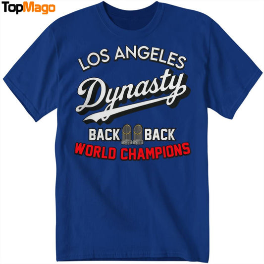 Los Angeles Dynasty Back To Back World Champions 2025 T-Shirt, Hoodie, Sweatshirt, Ladies Boyfriend Shirt