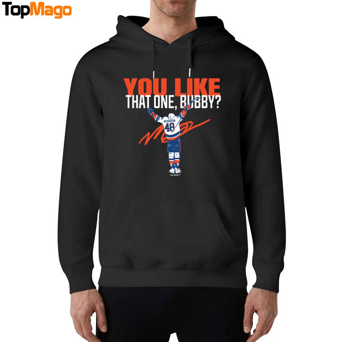 Matthew Schaefer You Like That One Buddy T-Shirt, Hoodie, Sweatshirt, Ladies Boyfriend Shirt