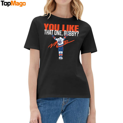 Matthew Schaefer You Like That One Buddy T-Shirt, Hoodie, Sweatshirt, Ladies Boyfriend Shirt