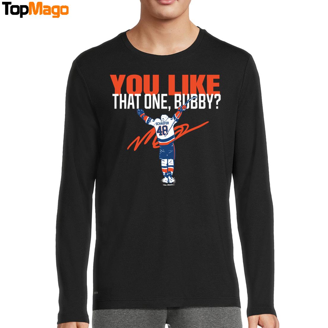 Matthew Schaefer You Like That One Buddy T-Shirt, Hoodie, Sweatshirt, Ladies Boyfriend Shirt