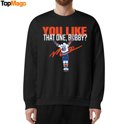 Matthew Schaefer You Like That One Buddy T-Shirt, Hoodie, Sweatshirt, Ladies Boyfriend Shirt
