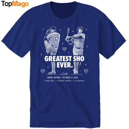 New Greatest Sho Ever T-Shirt