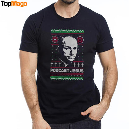 Podcast Jesus Christmas T-Shirt, Hoodie, Sweatshirt, Ladies Boyfriend Shirt