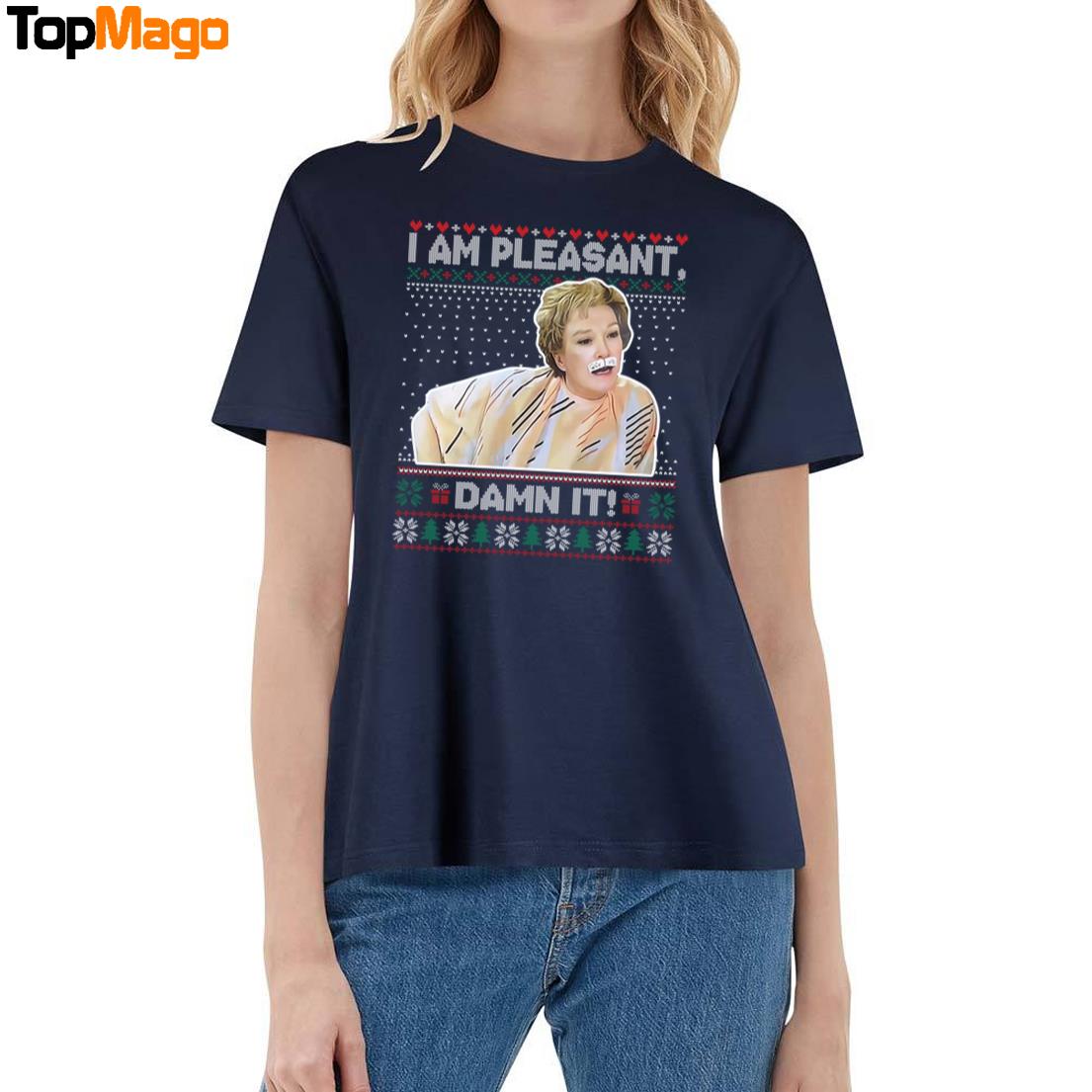 Steel Magnolias I Am Pleasant Damn It Christmas 2025 T-Shirt, Hoodie, Sweatshirt, Ladies Boyfriend Shirt