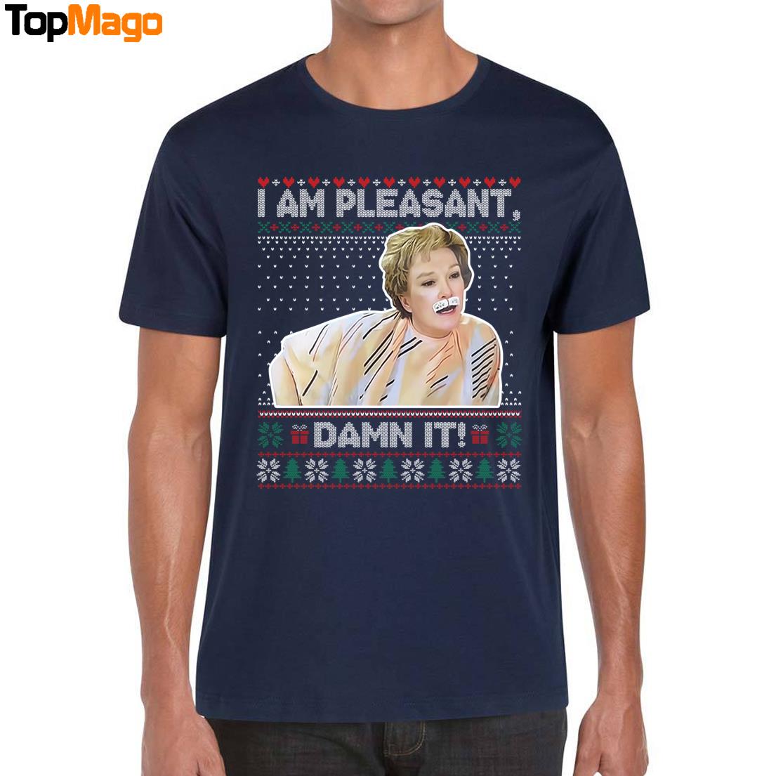 Steel Magnolias I Am Pleasant Damn It Christmas 2025 T-Shirt, Hoodie, Sweatshirt, Ladies Boyfriend Shirt