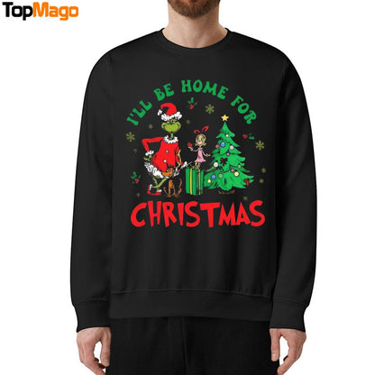 The Grinch I'll Be Home For Christmas Sweatshirt, Long Sleeve Shirt, Hoodie, Premium SS T-Shirt