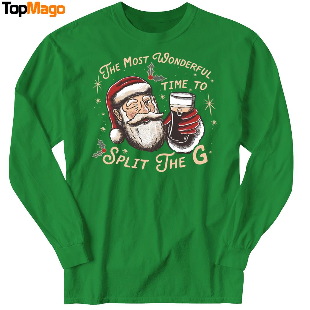 The Most Wonderful Time To Split The G Christmas T-Shirt, Hoodie, Sweatshirt, Ladies Boyfriend Shirt
