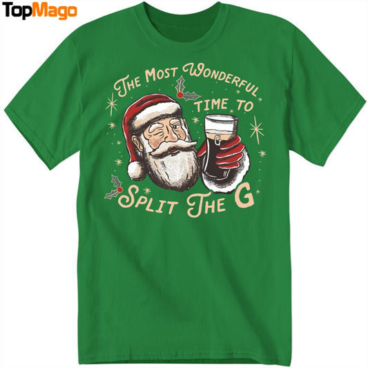 The Most Wonderful Time To Split The G Christmas T-Shirt, Hoodie, Sweatshirt, Ladies Boyfriend Shirt