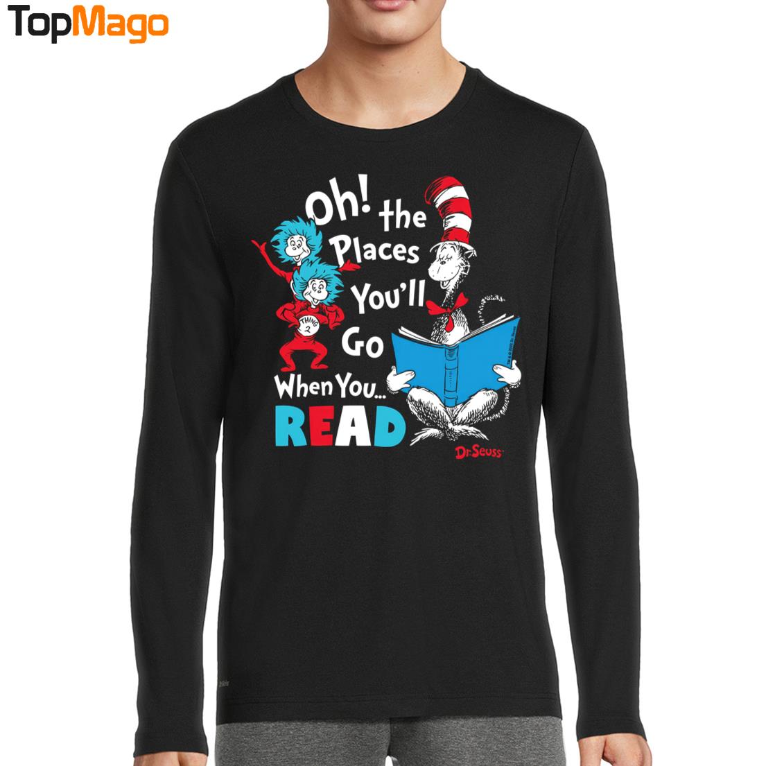 The Places You'll Go When You Rea Dr T-Shirt