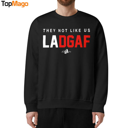 They Not Like Us Ladgaf Los Angeles Dodgers Sweatshirt