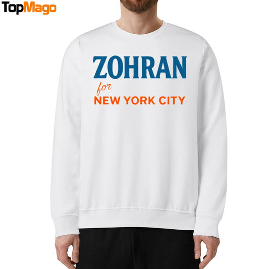 Zohran For New York City Mamdani Sweatshirt, Long Sleeve Shirt, Hoodie, Premium SS T-Shirt