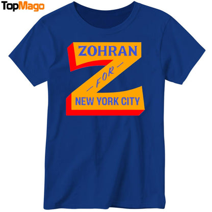 Zohran Mamdani For NYC New York City T-Shirt, Hoodie, Sweatshirt, Ladies Boyfriend Shirt